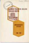 Illinois Teachers College Chicago-North, Undergraduate Catalog, 1966-1967