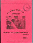 Cultural Linguistic Approach: Social Studies Units, Kindergarten, Primary I, II, III- 1974