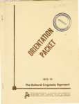 Cultural Linguistic Approach: Orientation Packet - 1973-74 by Various Contributors