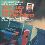 Campaign Materials - Mary Castro Represented Corporate Polluters by Office of Representative Luis V. Gutiérrez