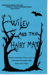2007 - Wiley and the Hairy Man Program