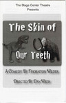2007 - The Skin of Our Teeth Program